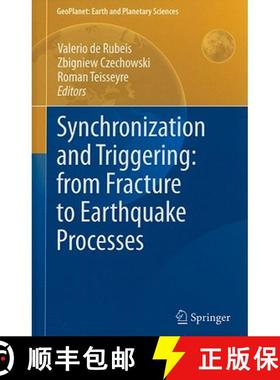 【3-4周达】Synchronization and Triggering: from Fracture to Earthquake Processes : Laboratory, Field ... [9783642122996]