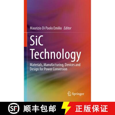 【3-4周达】SiC Technology: Materials, Manufacturing, Devices and Design for Power Conversion [9783031634208]