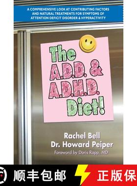 【3-4周达】ADD & ADHD Diet: A Comprehensive Look at Contributing Factors and Natural Treatments for S... [9781884820298]