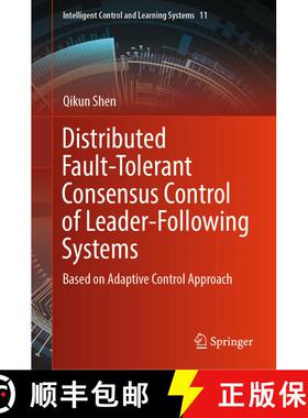 【3-4周达】Distributed Fault-Tolerant Consensus Control of Leader-Following Systems : Based on Adapti... [9789819974252]