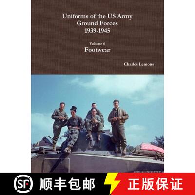 【3-4周达】Uniforms of the US Army Ground Forces 1939-1945, Volume 6, Footwear [9781329217898]