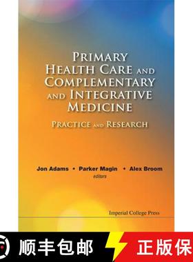 【3-4周达】Primary Health Care and Complementary and Integrative Medicine: Practice and Research [9781848169777]