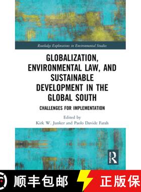 【3-4周达】Globalization, Environmental Law, and Sustainable Development in the Global South: Challen... [9780367749132]