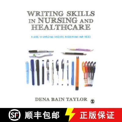 预订 Writing Skills in Nursing and Healthcare: A Guide to Completing Successful Dissertations and Theses [9781446247471]