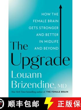 【3-4周达】The Upgrade: How the Female Brain Remakes Itself for the Better in the Second Half of Life [9780525577171]