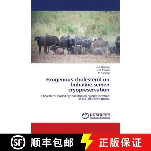 预订 Exogenous cholesterol on bubaline semen cryopreservation [9786139951741]
