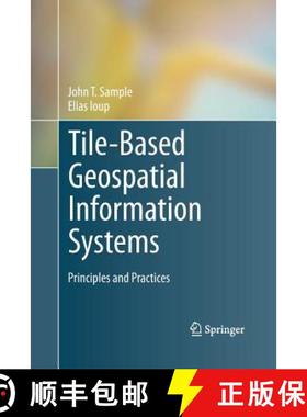 【3-4周达】Tile-Based Geospatial Information Systems : Principles and Practices [9781489999726]