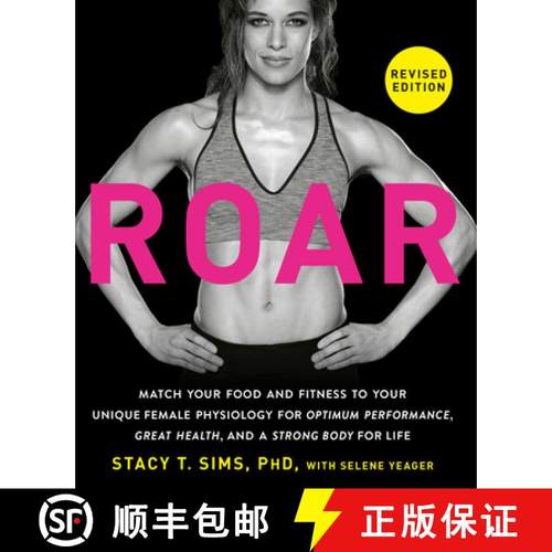 【3-4周达】Roar, Revised Edition: Match Your Food and Fitness to Your Unique Female Physiology for Op... [9780593581926]