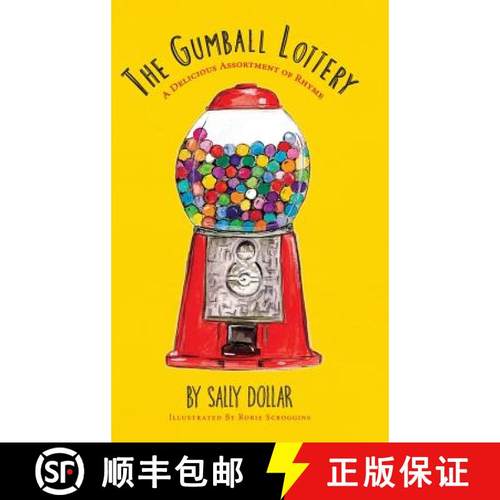 【3-4周达】The Gumball Lottery: A Delicious Assortment of Rhyme [9781643880525]