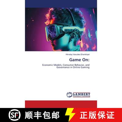 【3-4周达】Game On:: Economic Models, Consumer Behavior, and Governance in Online Gaming (Aufl.) [9786209288487]