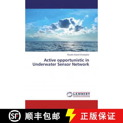 预订 Active opportunistic in Underwater Sensor Network [9786135810257]