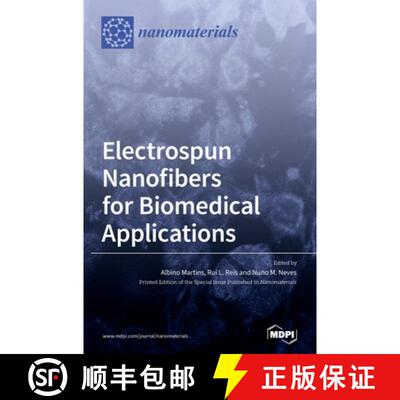 【3-4周达】Electrospun Nanofibers for Biomedical Applications [9783039287741]