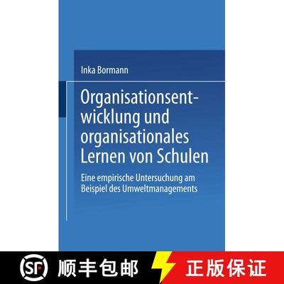 【3-4周达】Organisationsentwicklung und organisationales Lernen von Schulen: Eine empirische Untersuc... [9783810034595]