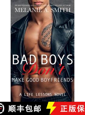 【3-4周达】Bad Boys Don't Make Good Boyfriends: A Steamy New Adult Workplace Romance [9781732815414]