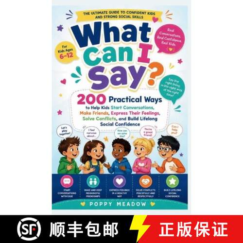 【3-4周达】What Can I Say Book For Kids Social Skills: 200 Practical Ways to Help Kids Start Conversa... [9781105089930]