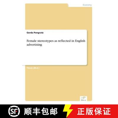【3-4周达】Female stereotypes as reflected in English advertising [9783838670966]
