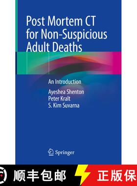 【3-4周达】Post Mortem CT for Non-Suspicious Adult Deaths: An Introduction [9783030708283]