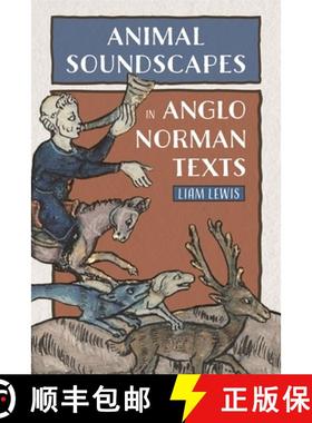 【3-4周达】Animal Soundscapes in Anglo-Norman Texts [9781843846222]