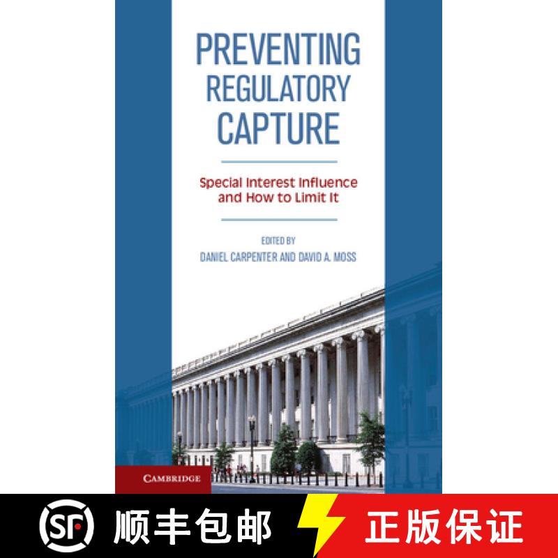 【3-4周达】Preventing Regulatory Capture: Special Interest Influence and How to Limit It [9781107036086]