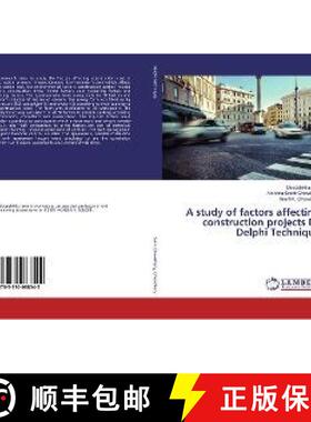 预订 A study of factors affecting construction projects By Delphi Technique [9783330088542]