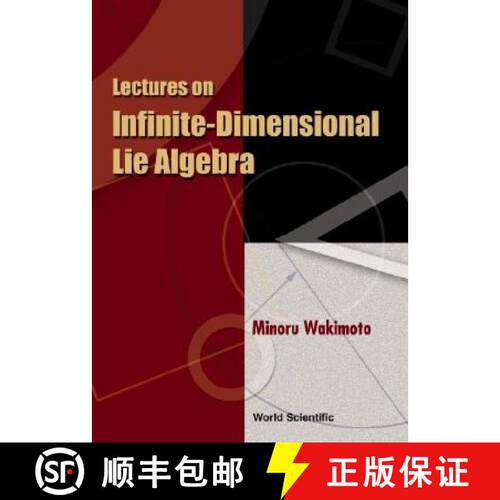 预订 Lectures on Infinite-Dimensional Lie Algebra [9789810241292]