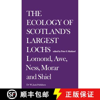 【3-4周达】The Ecology of Scotland’s Largest Lochs: Lomond, Awe, Ness, Morar and Shiel [9789400986374]