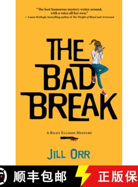 【3-4周达】The Bad Break: A Riley Ellison Mystery [9781945551321]