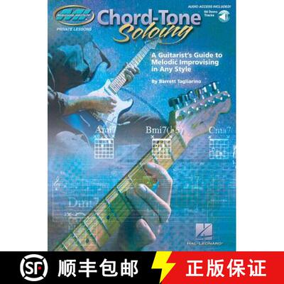 【3-4周达】Chord-Tone Soloing -A Guitarist's Guide to Melodic Improvising in Any Style Guitar Sheet M... [9780634083655]