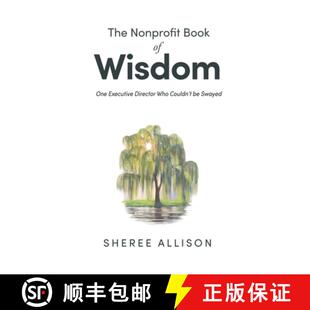 【3-4周达】The Nonprofit Book of Wisdom: One Executive Director Who Couldn't be Swayed [9781927375556]