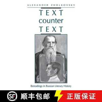 【3-4周达】Text Counter Text: Rereadings in Russian Literary History [9780804727037]