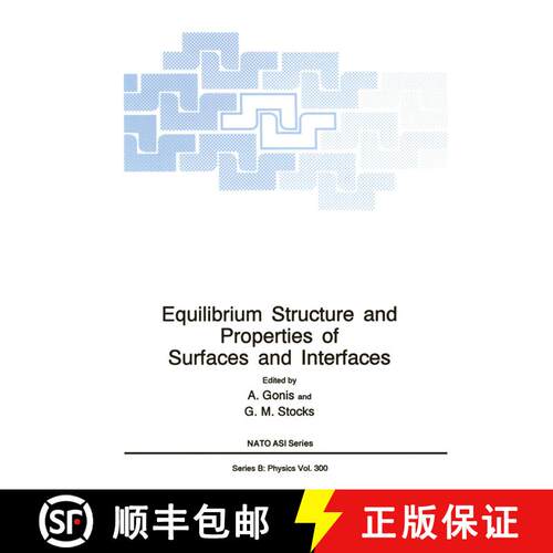 【3-4周达】Equilibrium Structure and Properties of Surfaces and Interfaces [9781461364993]