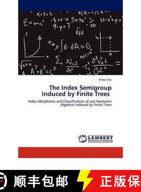 预订 The Index Semigroup Induced by Finite Trees [9783846590157]