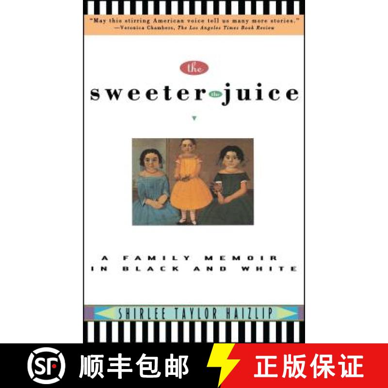 【3-4周达】Sweeter the Juice: A Family Memoir in Black and White [9780671899332]