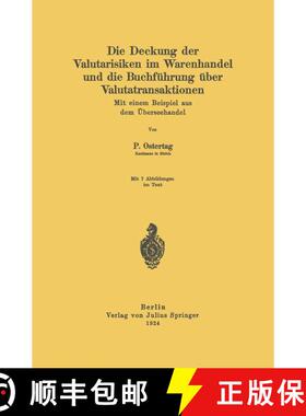 【3-4周达】Die Deckung der Valutarisiken im Warenhandel und die Buchführung über Valutatransaktione... [9783642902222]
