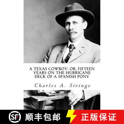 【3-4周达】A Texas Cowboy: or, Fifteen Years on the Hurricane Deck of a Spanish Pony [9781613824511]