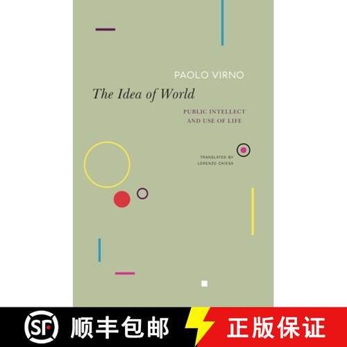【3-4周达】The Idea of World: Public Intellect and Use of Life [9780857429896]