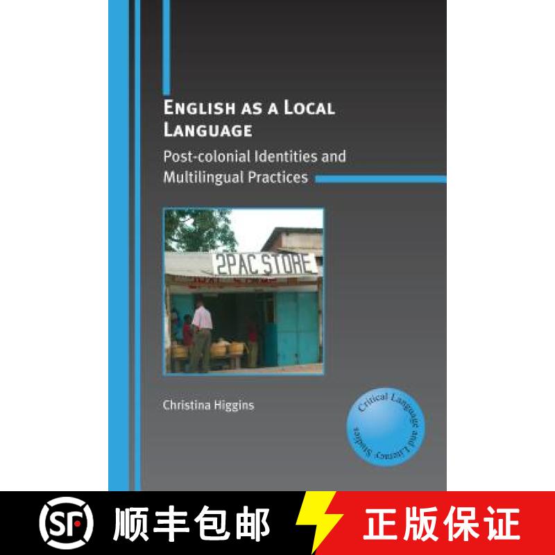 【3-4周达】English as a Local Language : Post-colonial Identities and Multilingual Practices [9781847691804]
