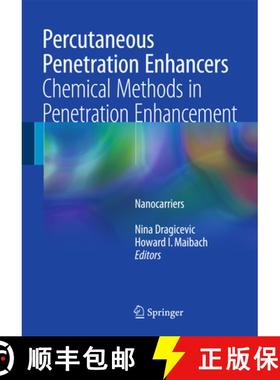 【3-4周达】Percutaneous Penetration Enhancers Chemical Methods in Penetration Enhancement: Nanocarriers [9783662478615]
