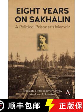 【3-4周达】Eight Years on Sakhalin : A Political Prisoner's Memoir [9781785278228]