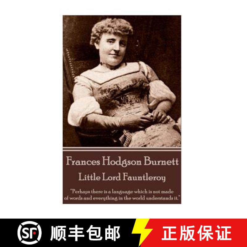 【3-4周达】Frances Hodgson Burnett - Little Lord Fauntleroy: Perhaps there is a language which is not... [9781780006147]