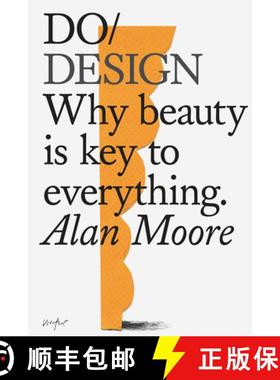 【3-4周达】Do Design: Why Beauty Is Key to Everything. [9781907974281]