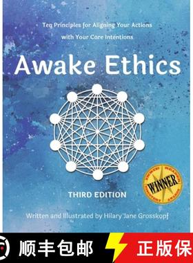 预订 Awake Ethics (Edition 3): A system for aligning your actions with your core intentions [9781732358355]