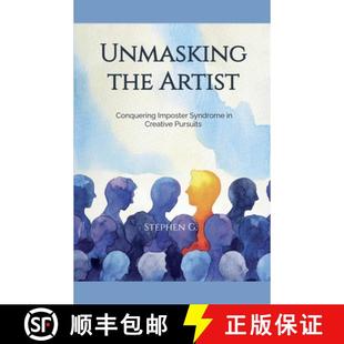 Imposter Artist Syndrome Pursuits Unmasking Creative 3周达 9798227288196 the Conquering
