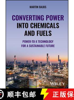 【3-4周达】Converting Power into Chemicals and Fuels: Power-t o-X Technology for a Sustainable Future [9781394184293]