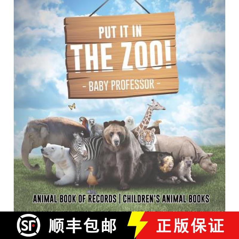 【3-4周达】Put It in The Zoo! Animal Book of Records | Children's Animal Books [9781541915084]