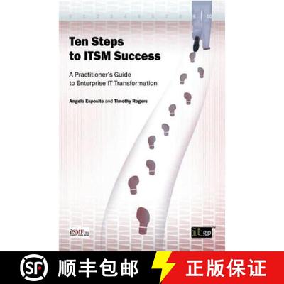 【3-4周达】Ten Steps to ITSM Success: A Practitioner's Guide to Enterprise IT Transformation [9781849284561]