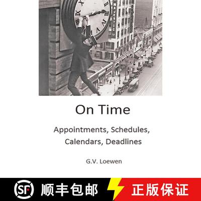 【3-4周达】On Time: Appointments, Schedules, Calendars, Deadlines [9781682355329]