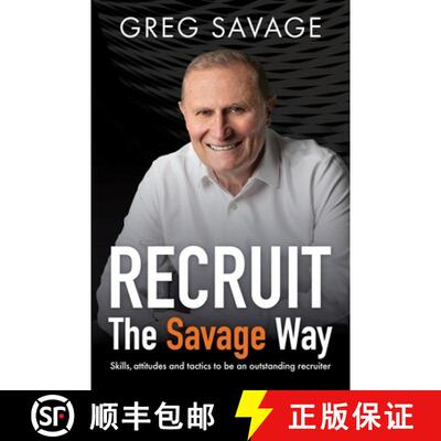 【3-4周达】Recruit - The Savage Way: Skills, Attitudes and Tactics to Be an Outstanding Recruiter [9781922611703]