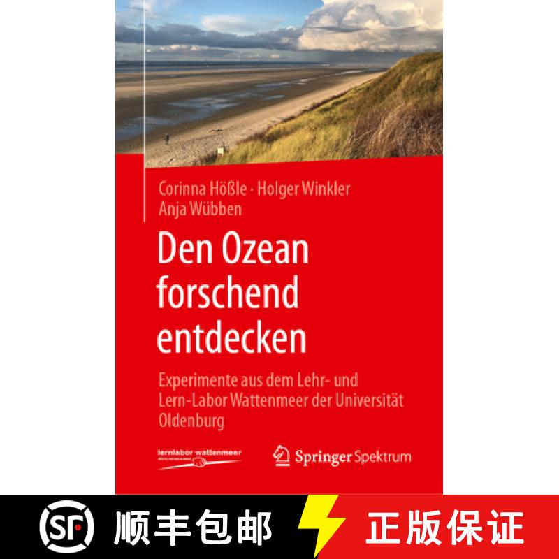 【3-4周达】Den Ozean Forschend Entdecken: Experimente Aus Dem Lehr- Und Lern-Labor Wattenmeer Der Uni... [9783662692400]