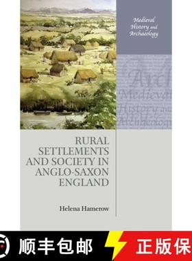 【3-4周达】Rural Settlements and Society in Anglo-Saxon England [9780199203253]